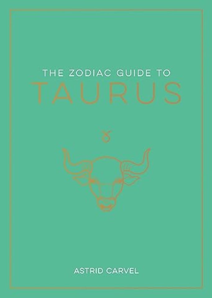 The Zodiac Guide to Taurus