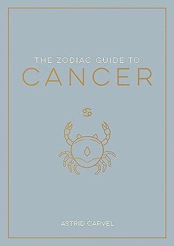 The Zodiac Guide to Cancer