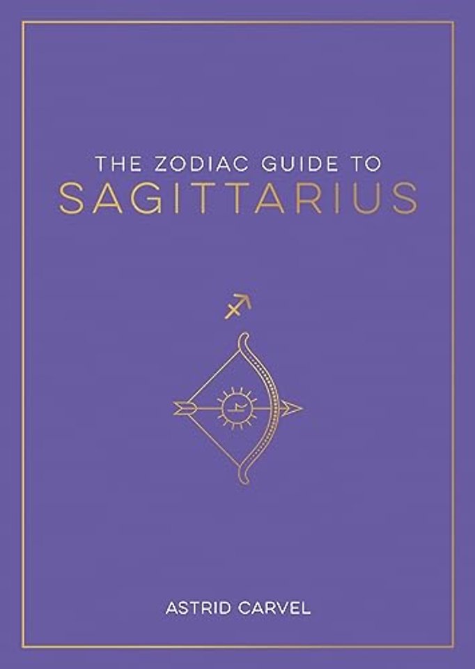 The Zodiac Guide to Sagittarius