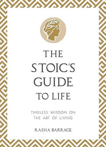 The Stoic's Guide to Life