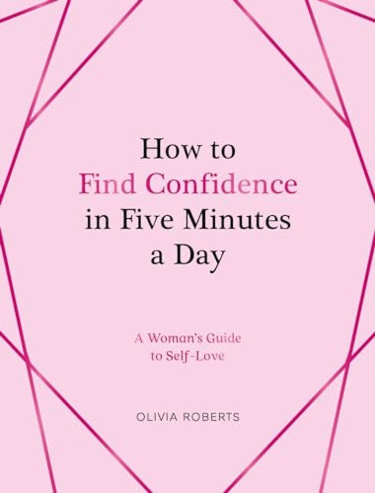 How to Find Confidence in Five Minutes a Day