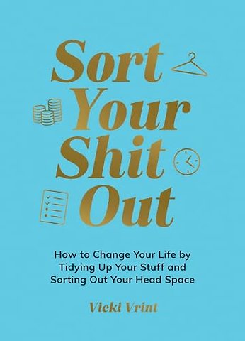 Sort Your Shit Out