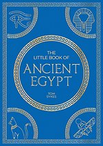 The Little Book of Ancient Egypt