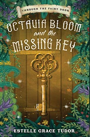 Octavia Bloom and the Missing Key