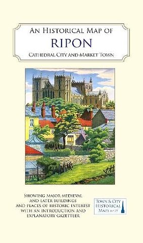 An Historical Map of Ripon