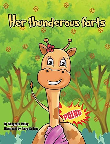 Her thunderous farts