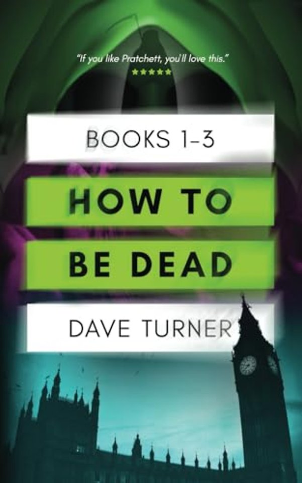 How To Be Dead Books 1 - 3