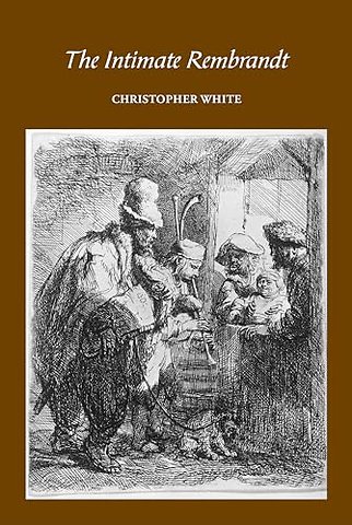 The Intimate Rembrandt