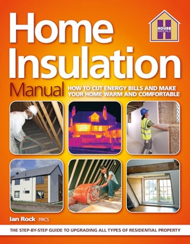 The HOME INSULATION MANUAL