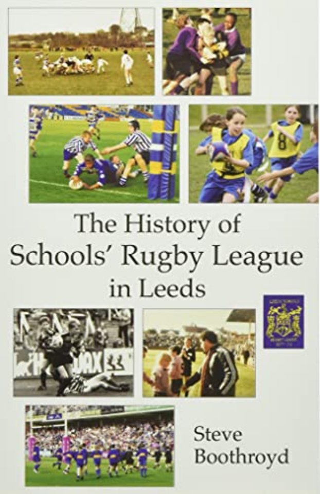 The History of Schools' Rugby League in Leeds