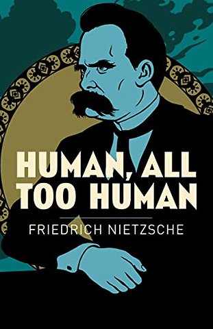 Human, All Too Human