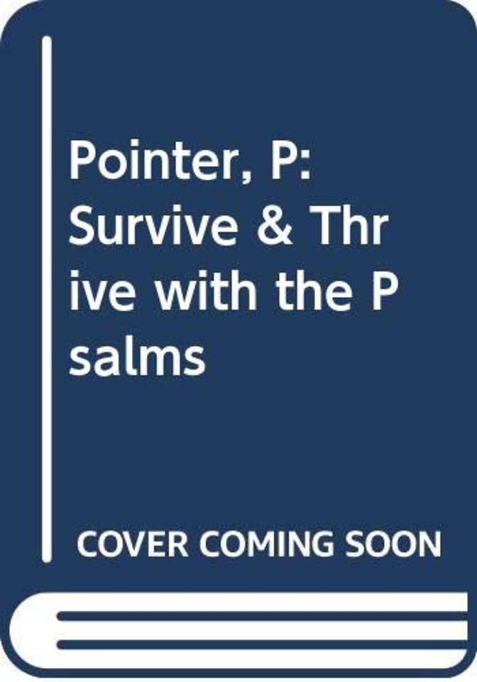SURVIVE THRIVE WITH THE PSALMS