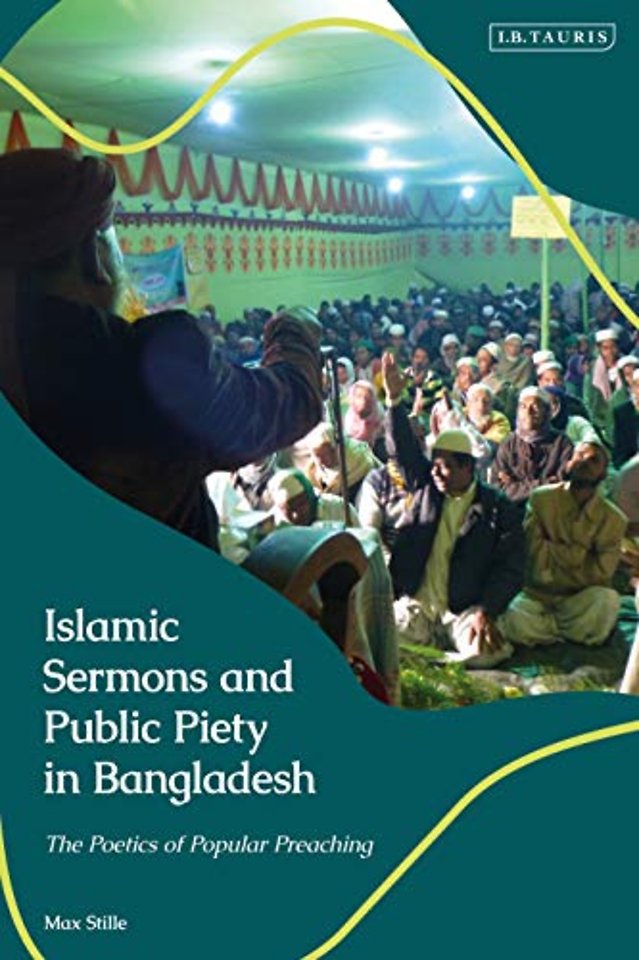 Islamic Sermons and Public Piety in Bangladesh