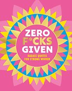 Zero F*cks Given