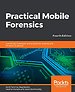 Practical Mobile Forensics