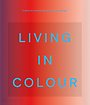 Living in Colour Living in Colour