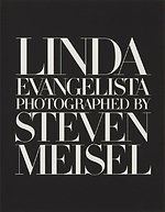 Linda Evangelista Photographed by Steven Meisel