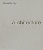 Architecture, Not Architecture
