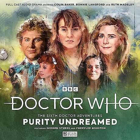 Doctor Who - The Sixth Doctor Adventures: Volume 2 - Purity Undreamed
