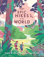 Lonely Planet Epic Hikes of the World
