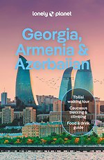 Lonely Planet Georgia, Armenia & Azerbaijan