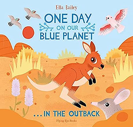One Day on Our Blue Planet …In the Outback