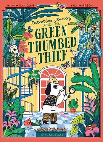 Detective Stanley and the Green Thumbed Thief