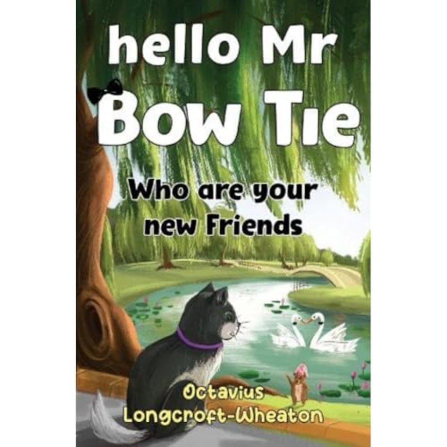 Hello Mr Bow Tie, Who are your new Friends