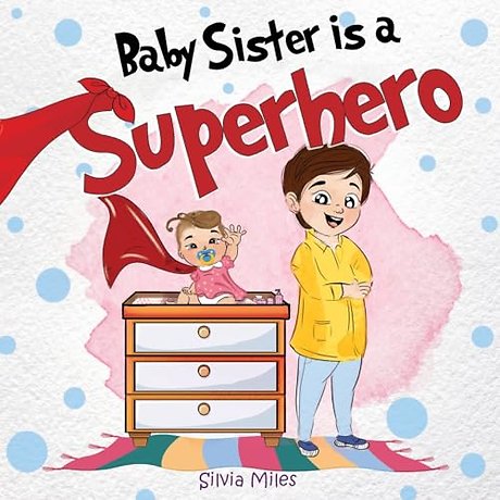 Baby Sister is a Superhero