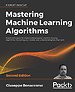 Mastering Machine Learning Algorithms Mastering Machine Learning Algorithms