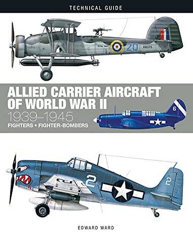 Allied Carrier Aircraft of World War II