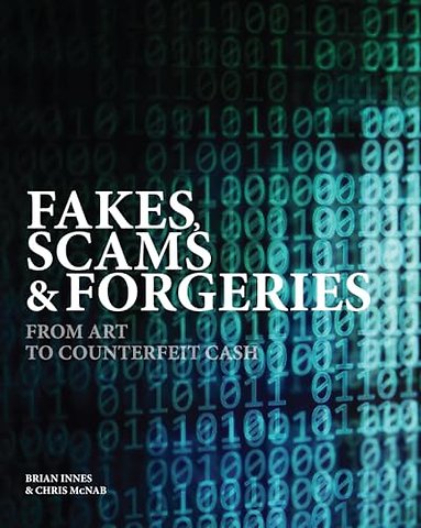 Fakes, Scams & Forgeries
