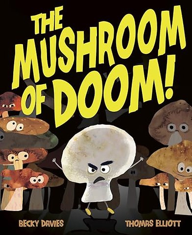 The Mushroom of Doom!