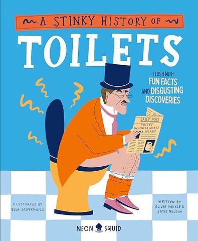 A Stinky History of Toilets