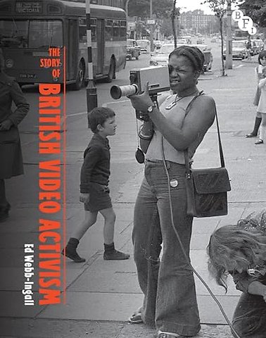 The Story of British Video Activism