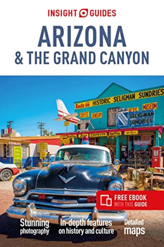 Insight Guides Arizona & The Grand Canyon: Travel Guide with eBook