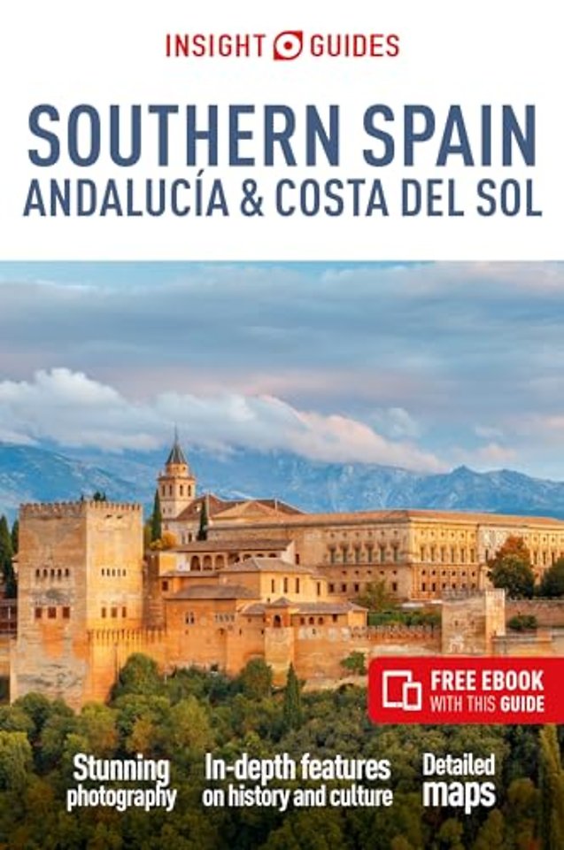 Insight Guides Southern Spain, Andalucia & Costa del Sol: Travel Guide with eBook