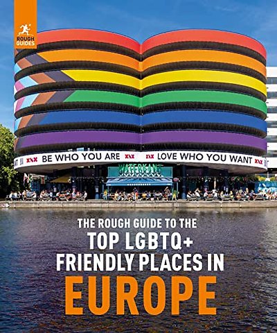 The Rough Guide to Top LGBTQ+ Friendly Places in Europe