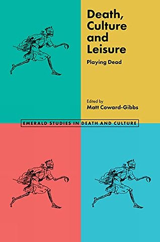 Death, Culture & Leisure