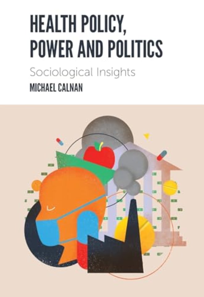 Health Policy, Power and Politics – Sociological Insights