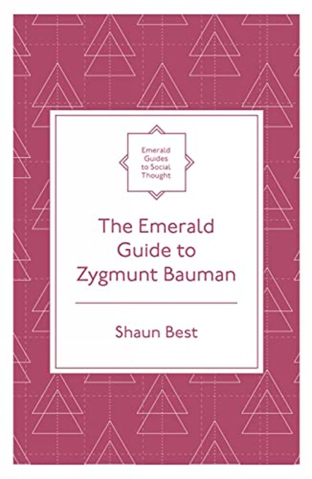The Emerald Guide to Zygmunt Bauman