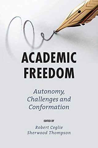 Academic Freedom – Autonomy, Challenges and Conformation