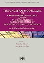 The UNCITRAL Model Laws on Cross–Border Insolvency and on the Recognition and Enforcement of Insolvency-related Judgments
