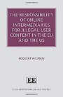 The Responsibility of Online Intermediaries for Illegal User Content in the EU and the US