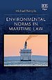 Environmental Norms in Maritime Law Environmental Norms in Maritime Law