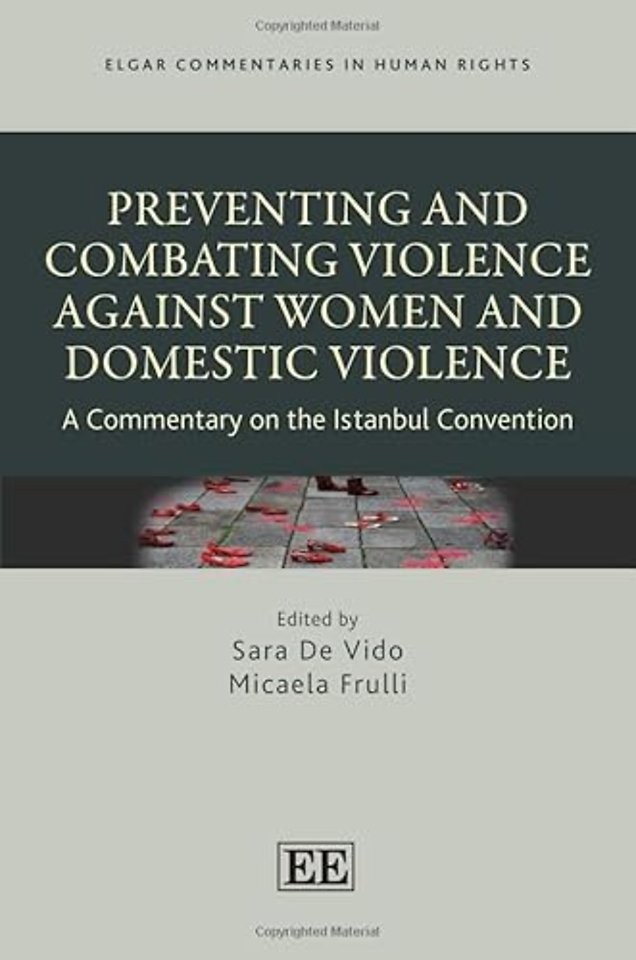 Preventing and Combating Violence Against Women – A Commentary on the Istanbul Convention