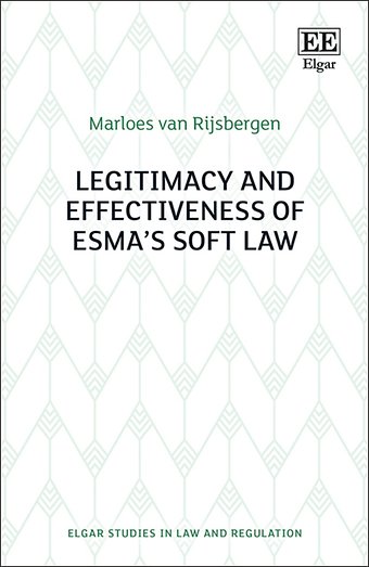 Legitimacy and Effectiveness of ESMA′s Soft Law