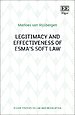 Legitimacy and Effectiveness of ESMA′s Soft Law Legitimacy and Effectiveness of ESMA′s Soft Law