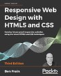 Responsive Web Design with HTML5 and CSS Responsive Web Design with HTML5 and CSS