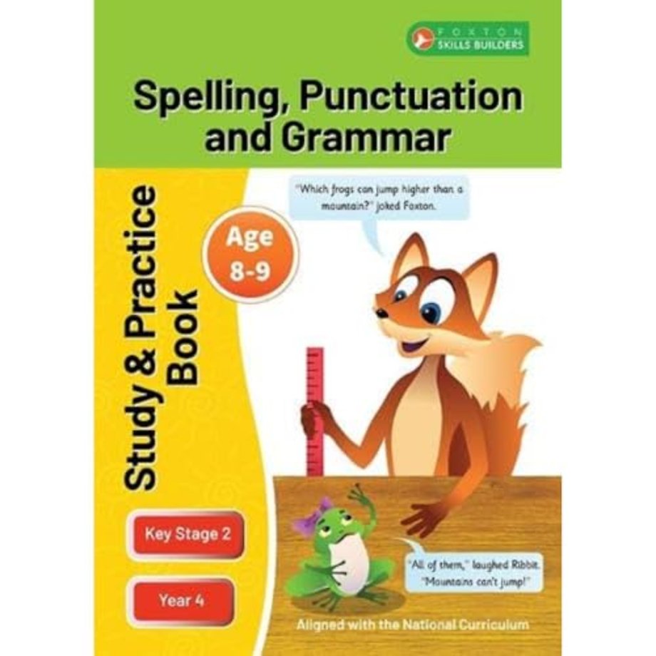 KS2 Spelling, Grammar & Punctuation Study and Practice Book for Ages 8-9 (Year 4) Perfect for learning at home or use in the classroom